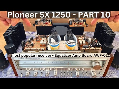 Pioneer SX 1250 - Restoration Part 10 - The Most Popular Receiver Ever