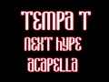 Tempz - Next Hype Acapella (Lyrics in Desc ...