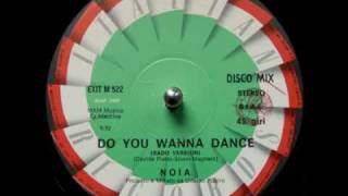 N O I A - Do You Wanna Dance - 1984
