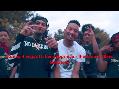 Stunna 4 Vegas ft  Bannupprince   Flintstones (Bass Boosted)