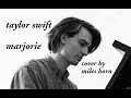 taylor swift - marjorie - cover by miles horn