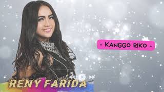Download lagu RENY FARIDA - KANGGO RIKO mp3
