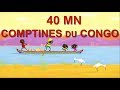 COMPTINES DU CONGO - 40mn chansons africaines pour les petits (avec paroles)