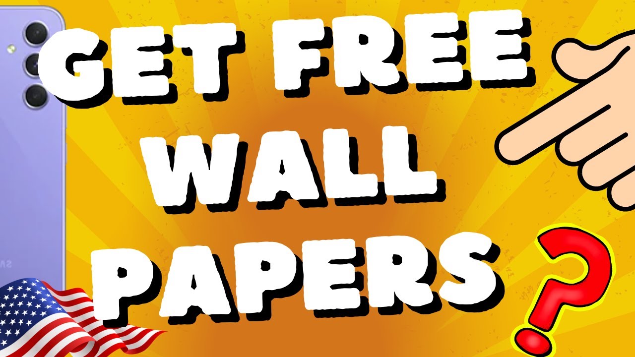 How do I get free wallpapers for my Samsung A54 5G, A53, A73, S23 Ultra