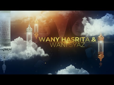 Wani Syaz & Wany Hasrita - Sinar terindah #AkustikaSuriaRamadan