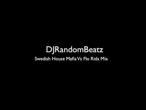DJRandomBeatz - Swedish House Mafia Vs Flo Rida