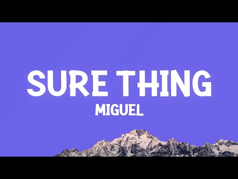 Miguel - Sure Thing (Sped Up) (Lyrics)