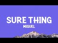 Miguel - Sure Thing (Sped Up) (Lyrics)