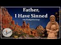 Father I Have Sinned (Help Me Find My Way) | Prodigal Son Song | Choir/Piano + Instrumental Version