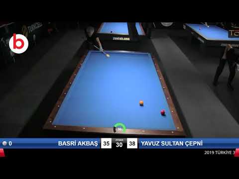 BASRİ AKBAŞ & YAVUZ SULTAN ÇEPNİ Bilardo Maçı - 2019 YÜKSELME LİGİ-FİNAL 1/2