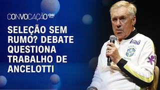 Vídeo: Ancelotti preocupa? Debate aponta Seleção sem ideia de jogo" | CONVOCAÇÃO CNN