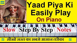 Yaad Piya Ki Aane Lagi Piano Tutorial Neha Kakkar 