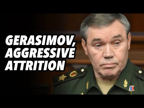 Gerasimov, aggressive attrition