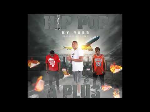 A plus (casino made me) ft Khlassiq, Alpha Romeo and Camstar Hip- Hop my yard