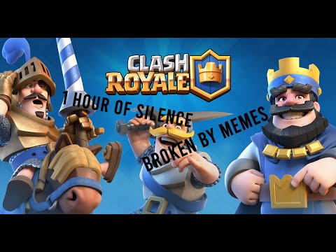 1 Hour Of Silence Occasionally Broken By Clash Royale