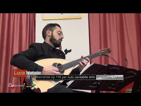 Barcarola, Op.116 per liuto cantabile solo (R. Calace) - Luca Natale