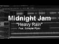 Midnight Jam - Heavy Rain (2014) 