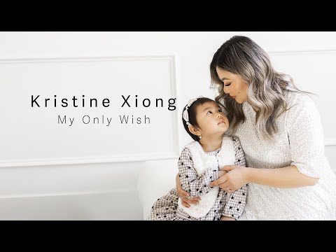Kristine Xiong - My Only Wish
