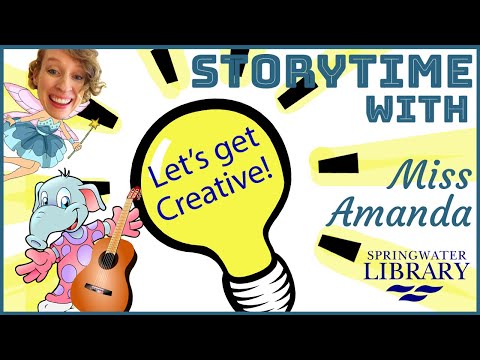 Let's Get Creative Storytime with Miss Amanda