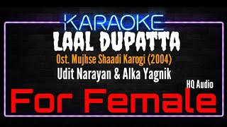 Download lagu Karaoke Laal Dupatta ( For Female ) - Udit Narayan & Alka Yagnik Ost. Mujhse Shaadi Karogi (2004) mp3