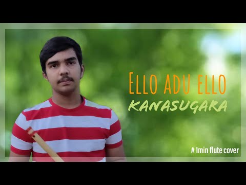 Ello adu ello song | From movie kansugara | flute cover by Mayura. G. B