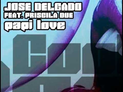 Jose Delgado - Papi Love (Spanish Version)