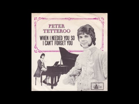 Peter Tetteroo - When I needed you so (Nederbeat) | (Delft) 1967