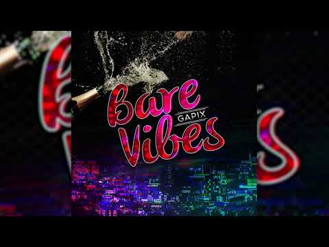 Gapix - Bare Vibes