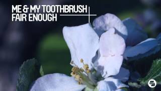 Me & My Toothbrush - Got To Feel video
