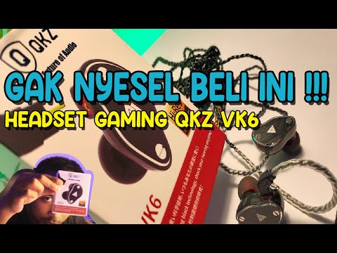 REVIEW QKZ VK6 ! GAK NYESEL BELI !!!