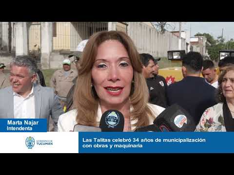 Las Talitas celebró 34 años de municipalización con obras y maquinaria