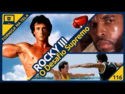 Rocky 3 - O Desafio Supremo I Formiga na Tela - 116