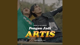 Download lagu Pengen Jadi Artis mp3
