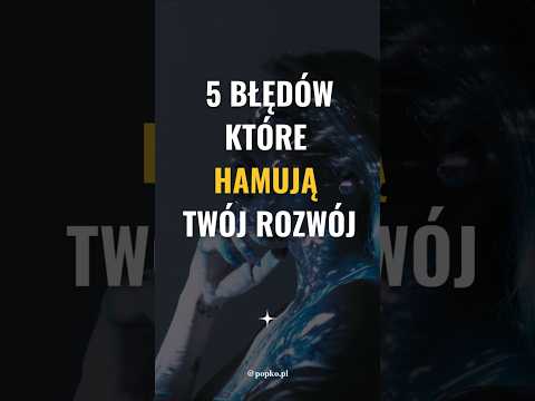[POPKO Świat Medytacji] 5 BŁĘDÓW, które hamują Twój ROZWÓJ!