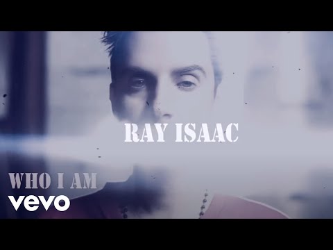 RAY ISAAC - Who I Am
