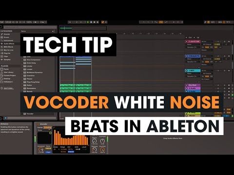 Tech Tip - Vocoder White Noise Beats in Ableton