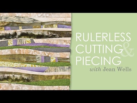Learn How to Cut & Piece Without a Ruler with Jean Wells
