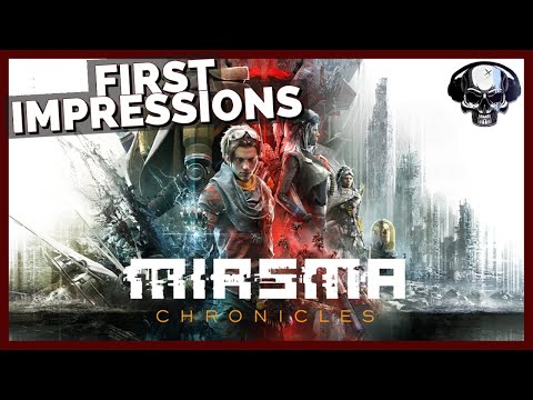 Miasma Chronicles - First Impressions