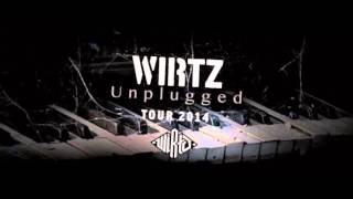 Wirtz  -  Gebrannte Kinder (unplugged) HQ