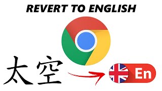 How To Change Google Chrome Language Back To English