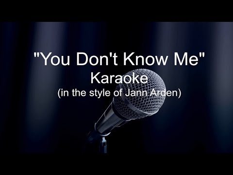 You Don't Know Me - Jann Arden Karaoke (Lyrics)