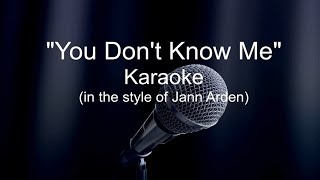 You Don't Know Me - Jann Arden Karaoke (Lyrics)