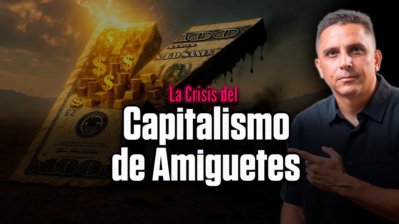 La Crisis del Capitalismo de Amiguetes
