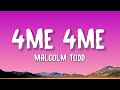 Malcolm Todd 4me 4me Lyrics