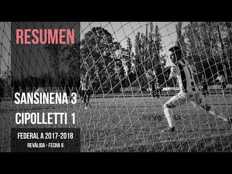 Federal A 2017-2018: Sansinena 3 - 1 Cipolletti (Resumen)