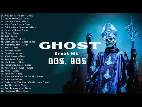 G H O S T Greatest Hits Full Album - Best Songs Of G H O S T Playlist