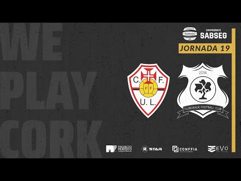 CF UNIÃO DE LAMAS FF vs FLORGRADE FC | Campeonato SABSEG 2021/22