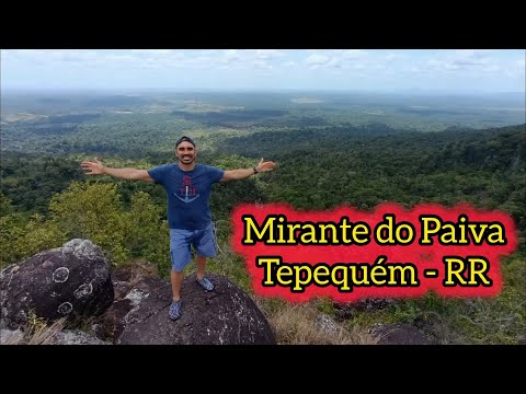 Mirante do Paiva - Serra do Tepequém em Roraima 🇧🇷 Visão espetacular! Muito lindo! Amajari 