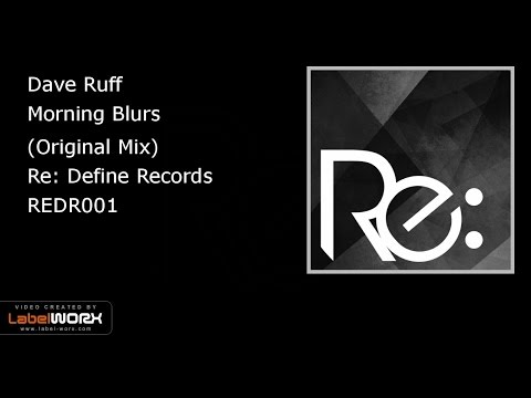 Dave Ruff - Morning Blurs (Original Mix)