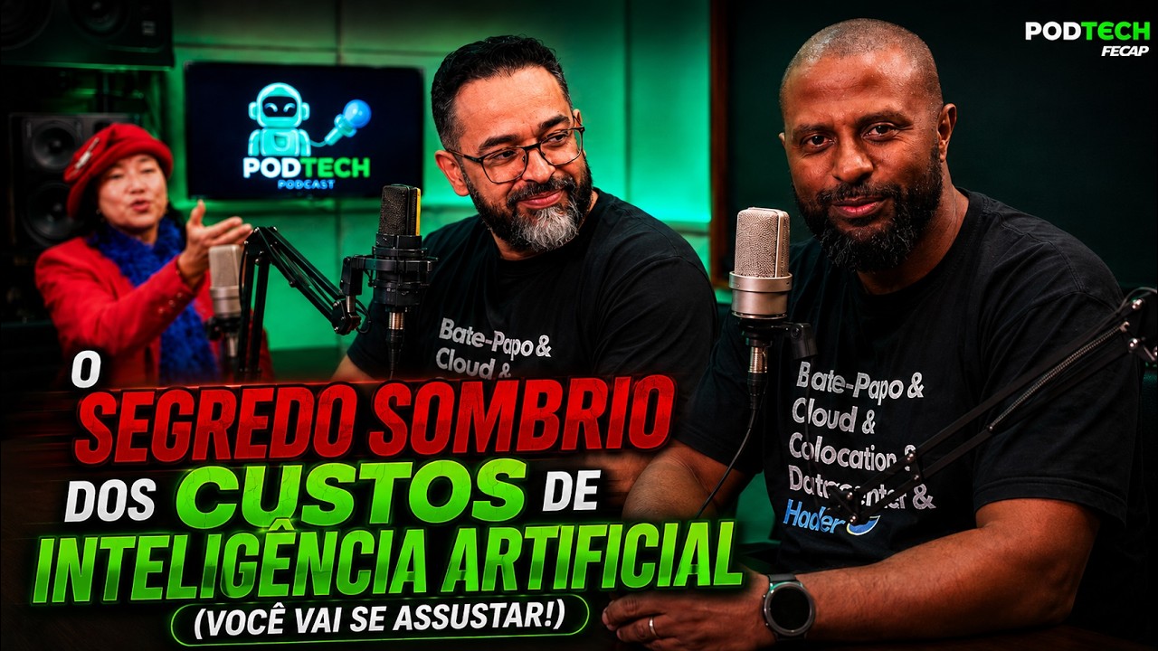 O Lado Oculto dos Custos de IA: Lições do FECAP PodTECH